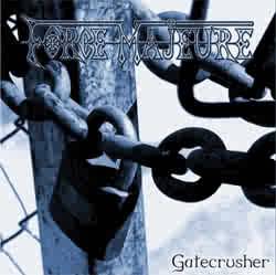Force Majeure : The Gatecrusher